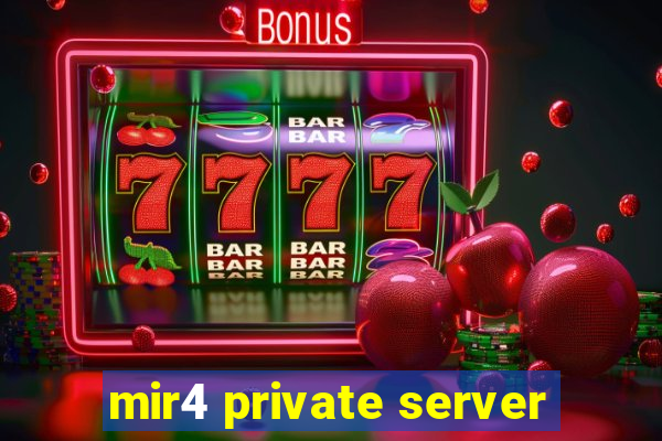 mir4 private server